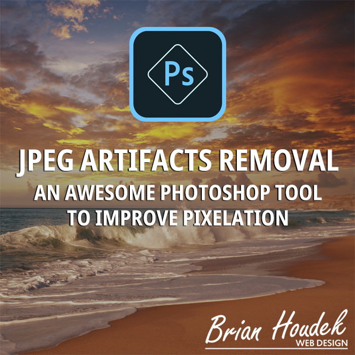 JPEG Artifacts Removal - An Awesome Photoshop Tool to Improve Pixelation