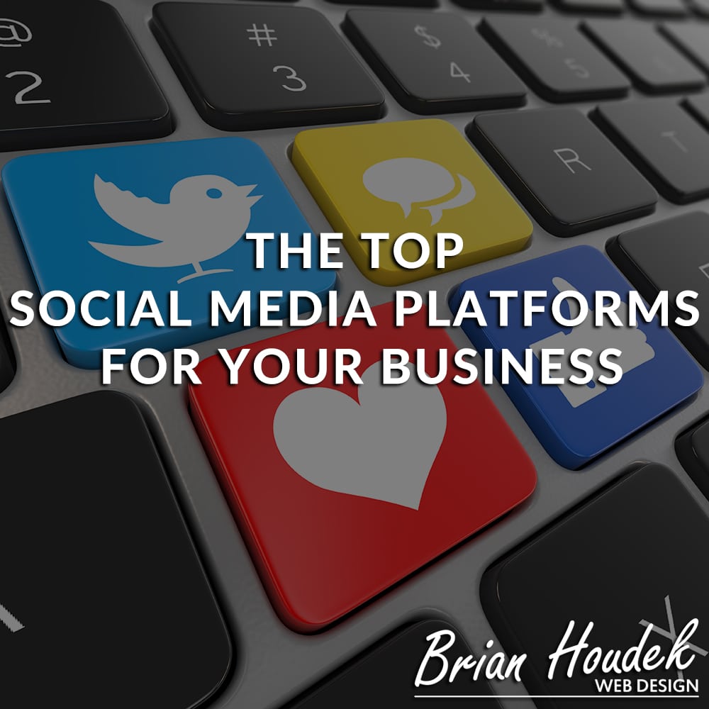 The Top Social Media Platforms For Your Business